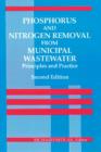 Phosphorus and Nitrogen Removal from Municipal Wastewater : Principles and Practice, Second Edition - Book