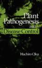 Plant Pathogenesis and Disease Control - Book