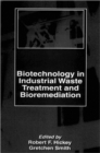Biotechnology in Industrial Waste Treatment and Bioremediation - Book