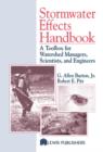 Stormwater Effects Handbook : A Toolbox for Watershed Managers, Scientists, and Engineers - Book