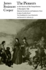 The Pioneers or the Sources of the Susquehanna : A Descriptive Tale - Book