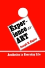 Experience as Art : Aesthetics in Everyday Life - Book