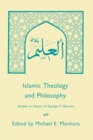 Islamic Theology and Philosophy : Studies in Honor of George F. Hourani - Book