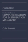 The Practical Handbook of Computerization for Distribution Managers - Book