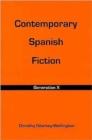 Contemporary Spanish Fiction : Generation X - Book