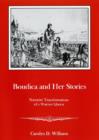 Boudica and Her Stories : Narrative Transformation of a Warrior Queen - Book