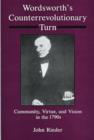 Wordsworth's Counterrevolution Turn : Community, Virtue, and Vision in the 1790s - Book