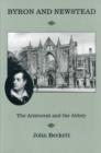 Byron And Newstead : The Aristocrat and the Abbey - Book