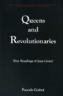Queens and Revolutionaries : New Readings of Jean Genet - Book