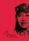 Life Among The Piutes : Their Wrongs And Claims - Sarah Winnemucca Hopkins