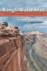 Rough-Water Man : Elwyn Blake'S Colorado River Expeditions - eBook