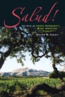 Salud! : The Rise of Santa Barbara's Wine Industry - Book