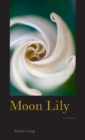 Moon Lily : A Novel - Book