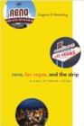 Reno, Las Vegas, and the Strip : A Tale of Three Cities - Moehring Eugene P. Moehring