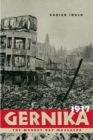 Gernika, 1937 : The Market Day Massacre - Book