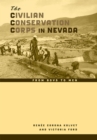 The Civilian Conservation Corps in Nevada : From Boys to Men - Book