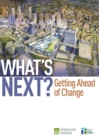 What's Next? : Getting Ahead of Change - Book