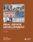 Real Estate Development - 5th Edition : Principles and Process - Book