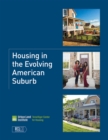 Housing in the Evolving American Suburb - Book