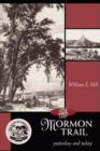 Mormon Trail, The : Yesterday and Today - Book