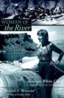 Woman Of The River : Georgie White Clark, Whitewater Pioneer - Book