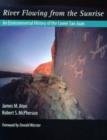 River Flowing From The Sunrise : An Environmental History of the Lower San Juan - Book