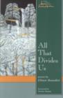 All That Divides Us : Poems - Book