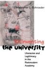 Reinventing The University : Literacies and Legitimacy in the Postmodern Academy - eBook