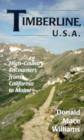 Timberline U.S.A. : High-Country Encounters from California to Maine - Book
