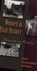 Women In Utah History : Paradigm Or Paradox? - Book