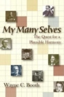 My Many Selves : The Quest for a Plausible Harmony - Book