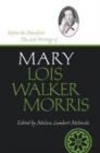 Before the Manifesto : The Life Writings of Mary Lois Walker Morris - Book