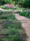 Landscaping on the New Frontier : Waterwise Design for the Intermountain West - eBook