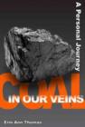 Coal in our Veins : A Personal Journey - Book