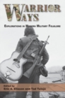 Warrior Ways : Explorations in Modern Military Folklore - eBook