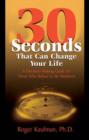 Thirty Seconds That Can Change Your Life - Book