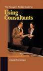 The Manager's Pocket Guide to Using Consultants - Book