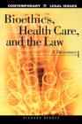 Bioethics, Health Care, and the Law : A Dictionary - Book