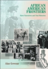 African American Frontiers : Slave Narratives and Oral Histories - Book