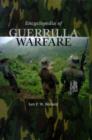 Encyclopedia of Guerrilla Warfare - Book