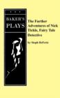 The Further Adventures of Nick Tickle, Fairytale Detective - Book