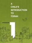 Child's Introduction to Torah - Workbook Part 1 - Book