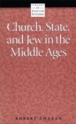 Church, State and Jew in the Middle Ages - Book