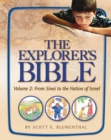 Explorer's Bible, Vol 2: From Sinai to the Nation of Israel - Book