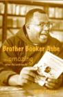 Brother Booker Ashe : It's Amazing What the Lord Can Do - Book
