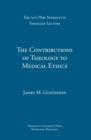 The Contributions of Theology to Medical Ethics - Book