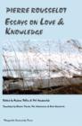 Essays on Love and Knowledge : Pierre Rousselot - Book