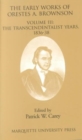 The Early Works of Orestes A. Brownson : The Transcendentalist Years  1836-38 - Book