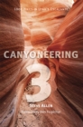 Canyoneering 3 : Loop Hikes in Utah’s Escalante - Book