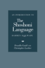 An Introduction to the Shoshoni Language : Dammen Daigwape - Book